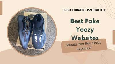 Лучшие поддельные сайты Yeezy Стоит ли покупать реплики Yeezy в 2023 году? Обзор лучших китайских товаров