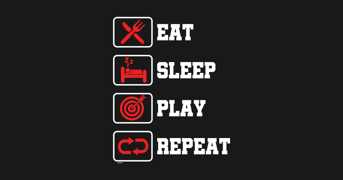 Eat Sleep Play Repeat